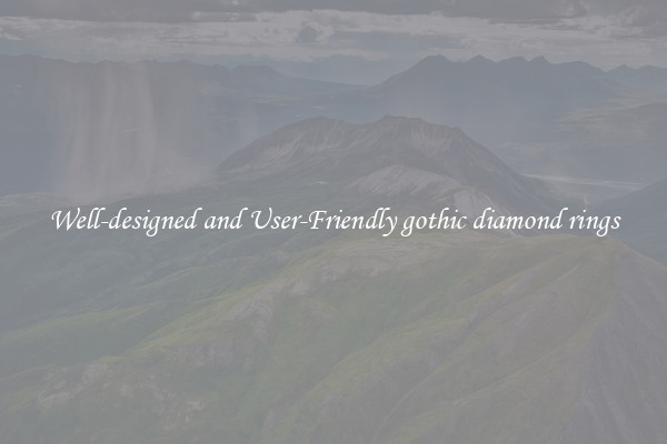 Well-designed and User-Friendly gothic diamond rings
