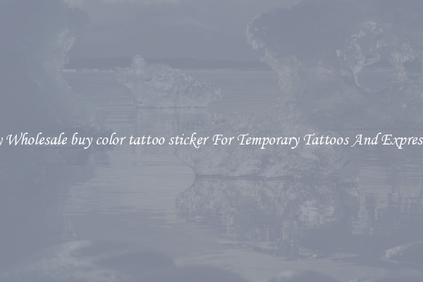 Buy Wholesale buy color tattoo sticker For Temporary Tattoos And Expression