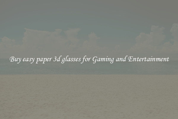 Buy easy paper 3d glasses for Gaming and Entertainment