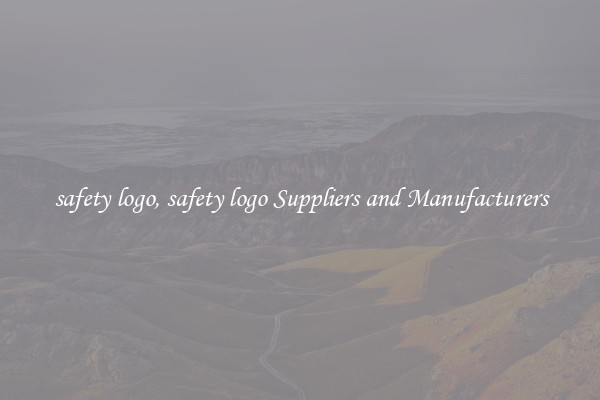 safety logo, safety logo Suppliers and Manufacturers