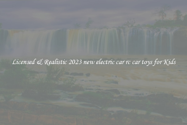 Licensed & Realistic 2023 new electric car rc car toys for Kids
