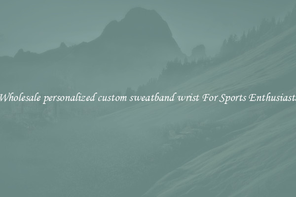 Wholesale personalized custom sweatband wrist For Sports Enthusiasts