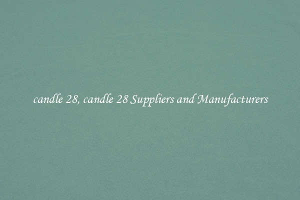candle 28, candle 28 Suppliers and Manufacturers