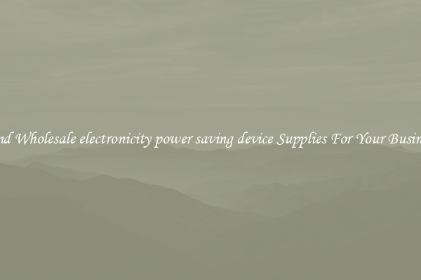 Find Wholesale electronicity power saving device Supplies For Your Business