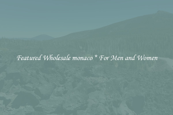Featured Wholesale monaco * For Men and Women