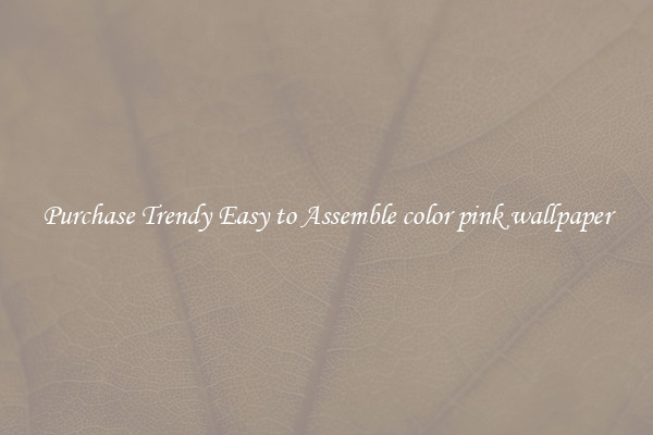 Purchase Trendy Easy to Assemble color pink wallpaper