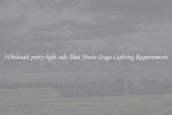 Wholesale party light sale That Meets Stage Lighting Requirements