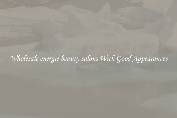 Wholesale energie beauty salons With Good Appearances