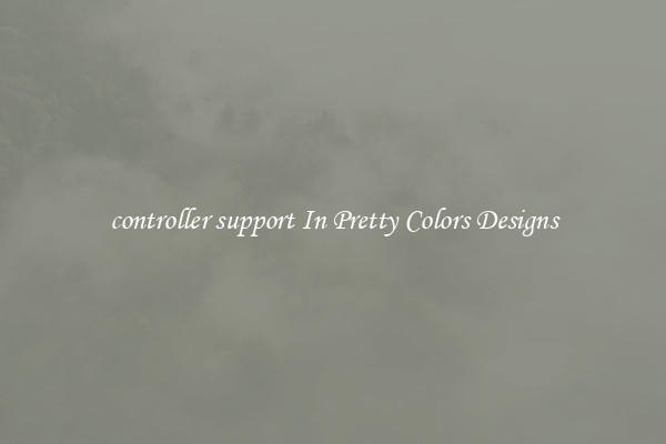 controller support In Pretty Colors Designs