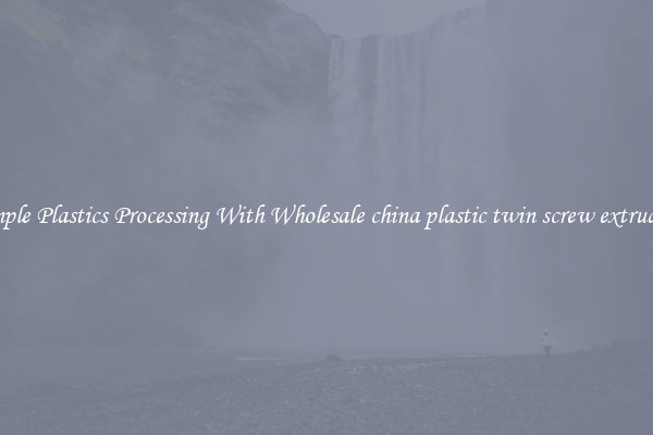 Simple Plastics Processing With Wholesale china plastic twin screw extruders